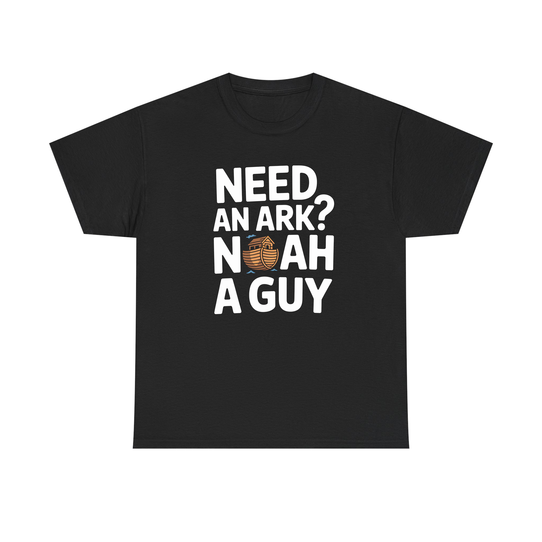 Need an Ark I Know a Guy Shirt